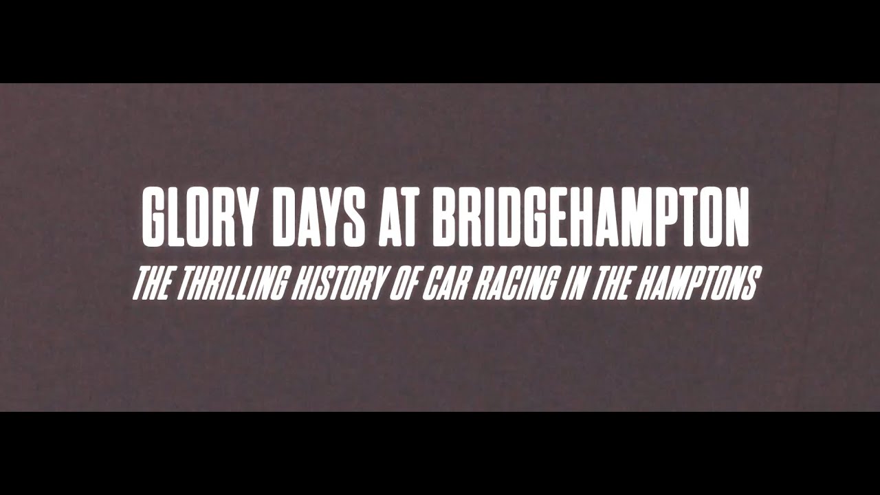 Glory Days at Bridgehampton: The Thrilling History of Car Racing in the Hamptons