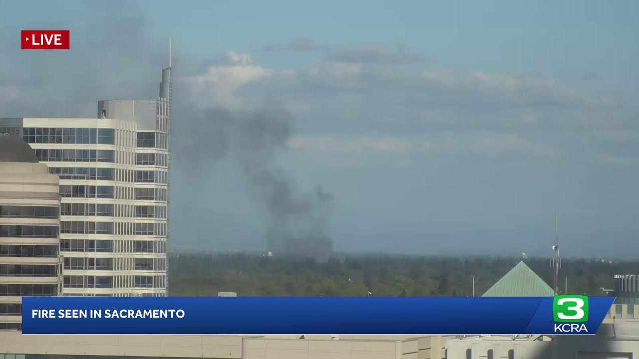 LIVE | Fire seen burning in Sacramento
