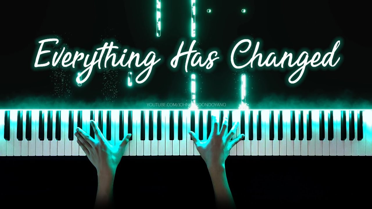 Everything Has Changed – Piano Cover | Taylor Swift (PIANO SHEET)