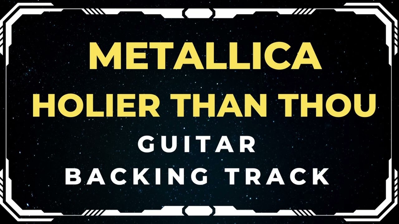 Metallica - Holier Than Thou | Guitar Backing Track