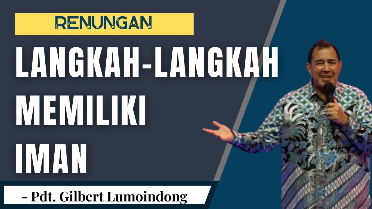 Renungan - Langkah-langkah Memiliki Iman