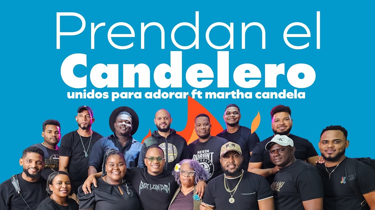 Prendan el Candelero - Martha Candela & Unidos Para Adorar #candelero