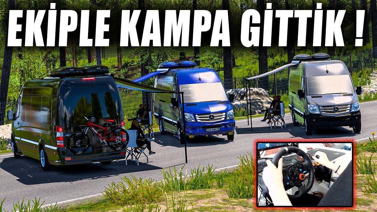 EKİPLE KAVGA ETTİK !!! KAMP ZEHİR OLDU !!! MERCEDES SPRİNTER VİP ETS 2 MOD 1.49 [ Logitech G29 ]