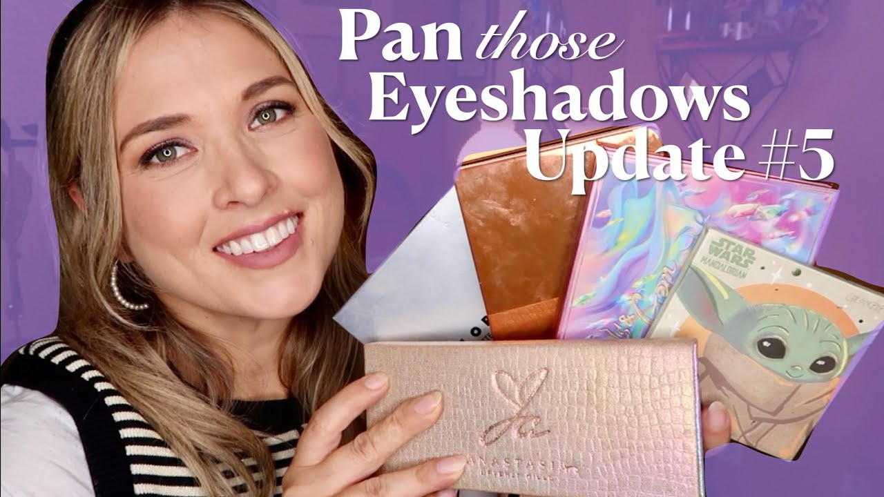 Pan those Eyeshadows 2025 // Update #5