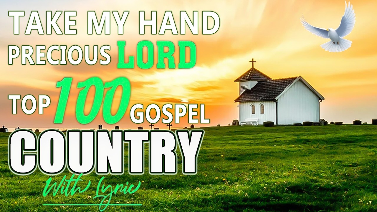 🙏Top 100 Inspirational Old Country Gospel Songs Ever With Lyrics 🎶 Beautiful Gospel Hymn3