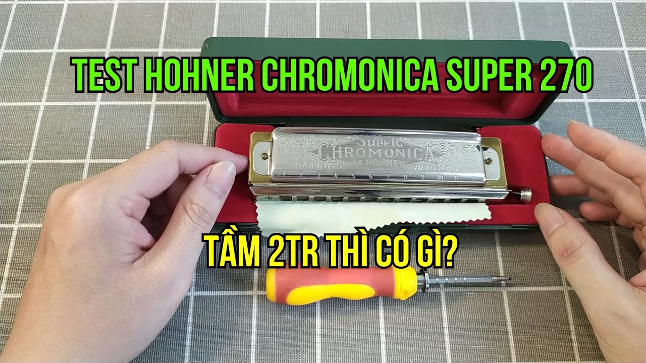 Test Kèn Harmonica Hohner Chromonica Super 270 | Mua Cũ Tầm 2 Triệu