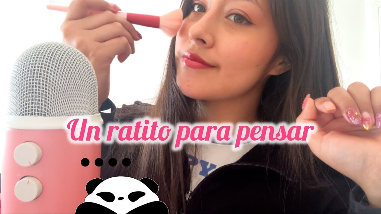 ASMR Charla tranquila ✨ Cosas en las que he estado pensando mientras me maquillo