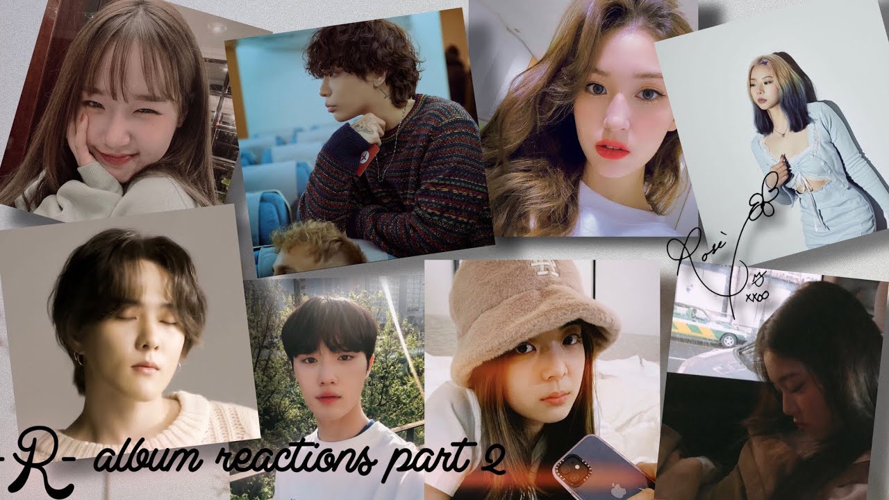 Every idols/celebrities reactions to the -R- album by Rosé Part 2