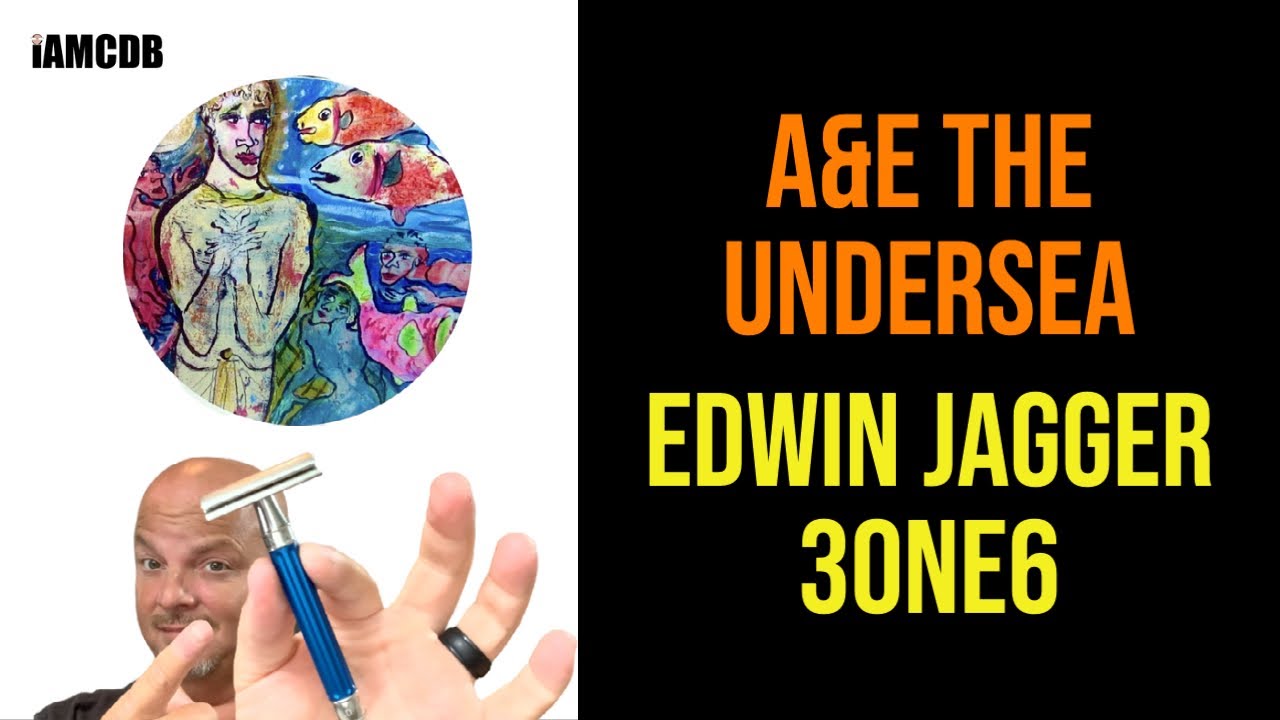 Edwin Jagger 3One6, A&E The Undersea, Wolf Whiskers TSE