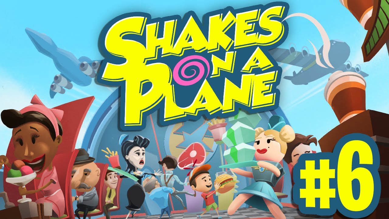 Shakes on a Plane - #6 - FINAL LEVEL! (4-Player Gameplay)