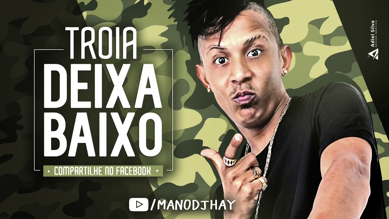 MC TROIA - DEIXA BAIXO - M&Uacute;SICA NOVA