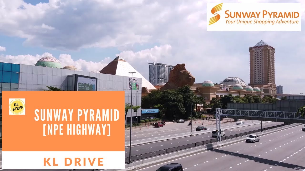 KL Drive | Sunway Pyramid (via NPE Highway)
