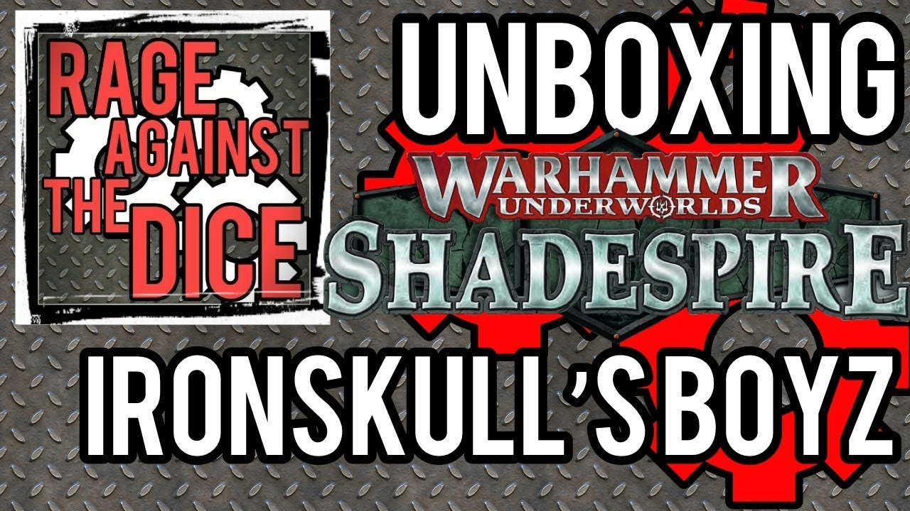 Shadespire Unboxing The Ironskulls Boys