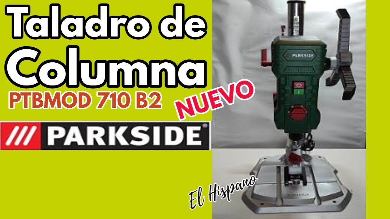 🤩 Nuevo Taladro de Columna Parkside PTBMOD 710 B2. Regulación Electrónica de velocidad