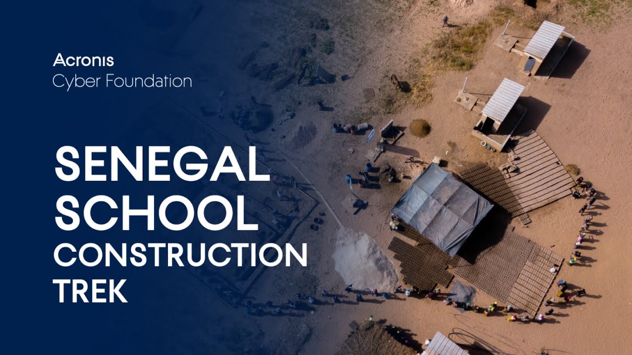 Acronis Cyber Foundation Diary - Acronis volunteers build a school in Senegal (2018)