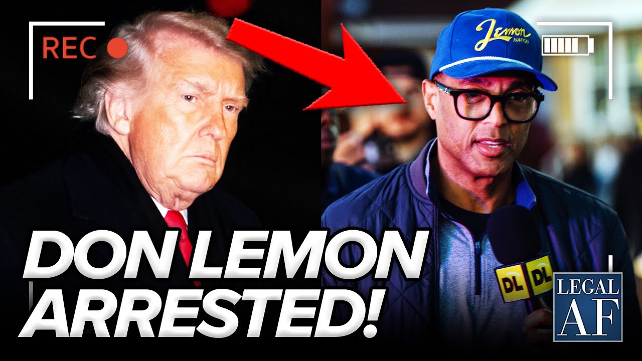 BREAKING: Don Lemon ARRESTED by Federal Agents in LA