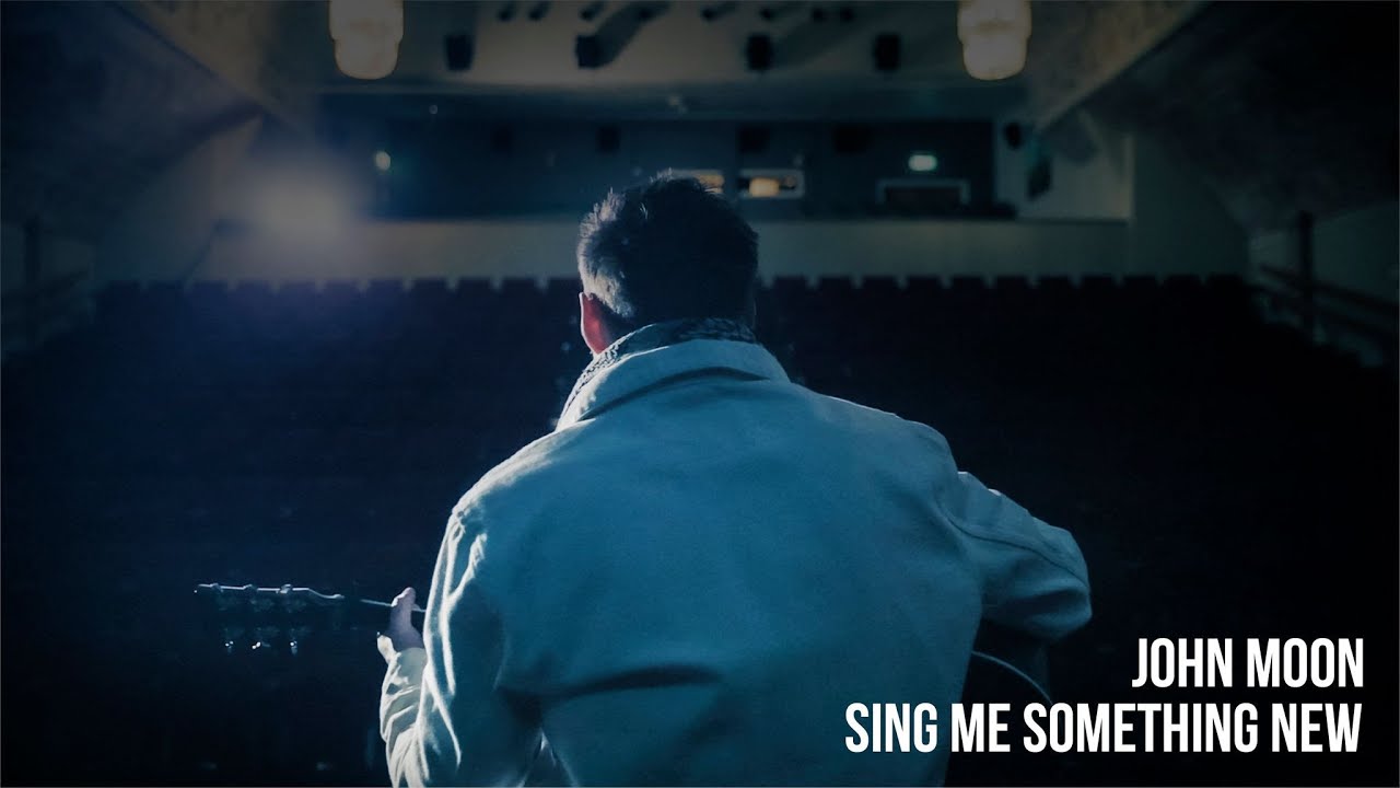 John Moon - Sing Me Something New