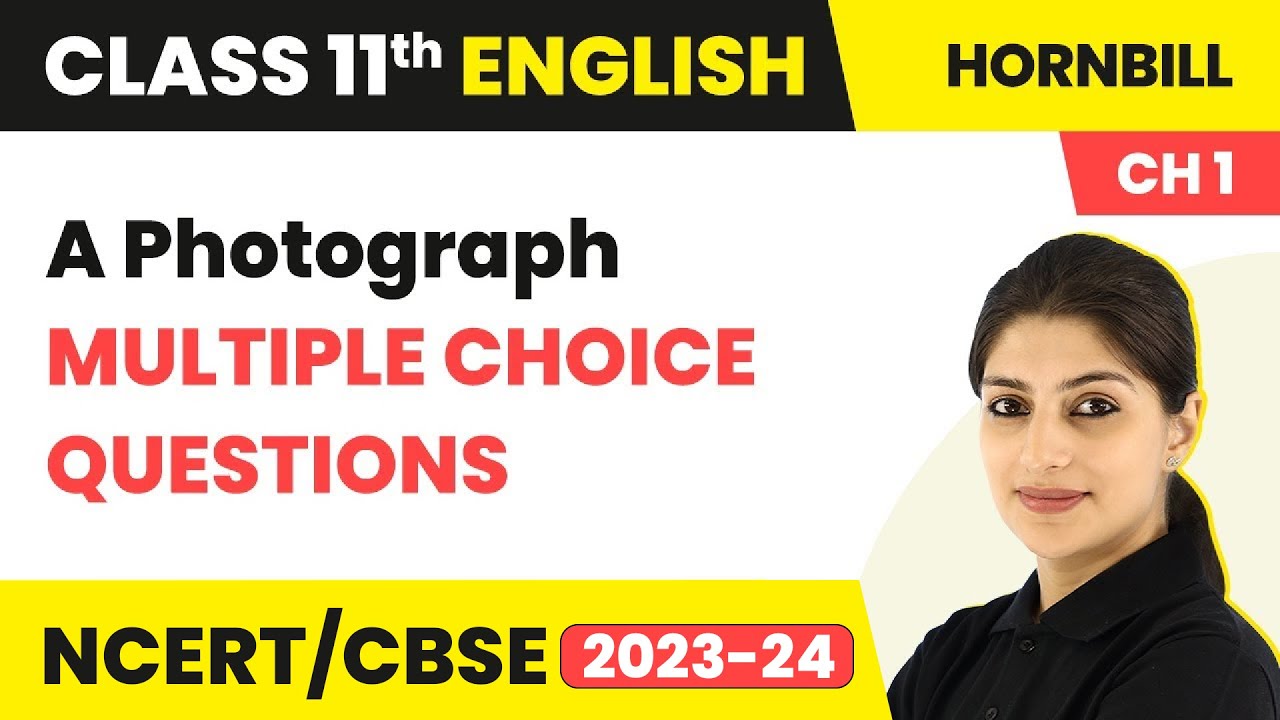 Class 11 English MCQs (25 Solved) | Hornbill Poem 1 - A Photograph MCQs