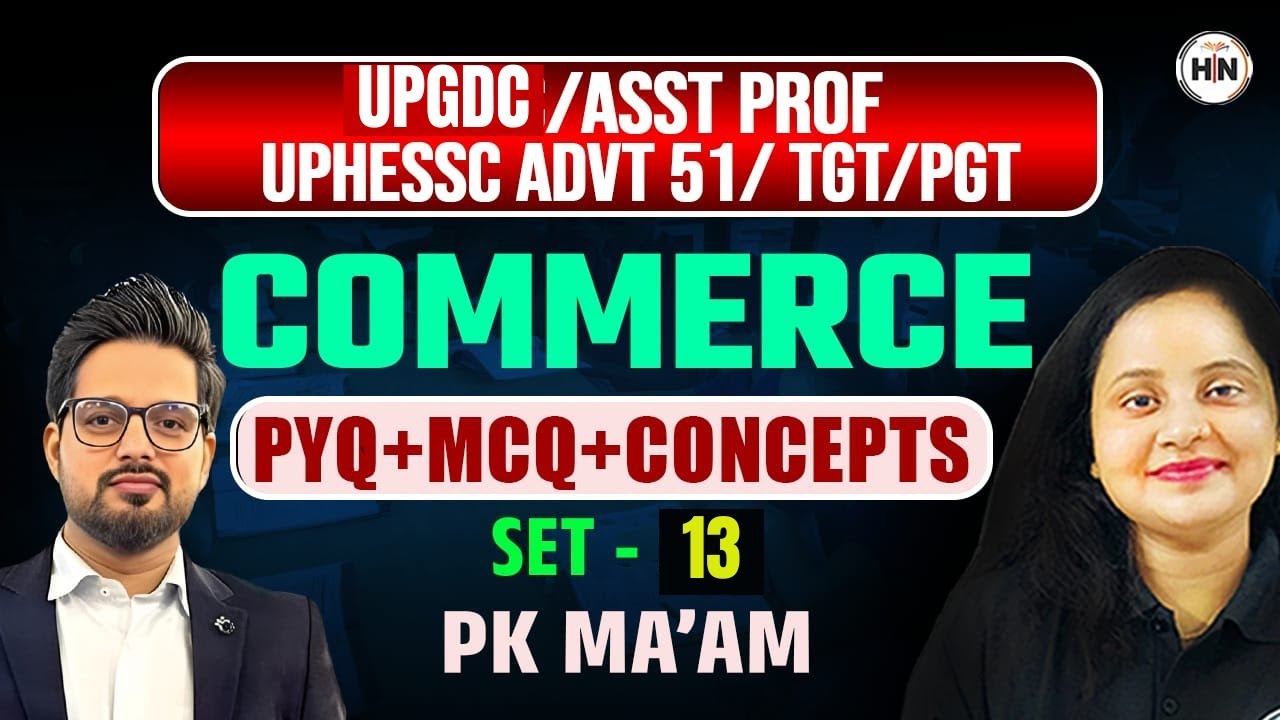 Commerce PYQs की पूरी Class | नहीं रुकेगा Exam Preparation | DAY-13 |PK Ma’am || HN Adhyayan