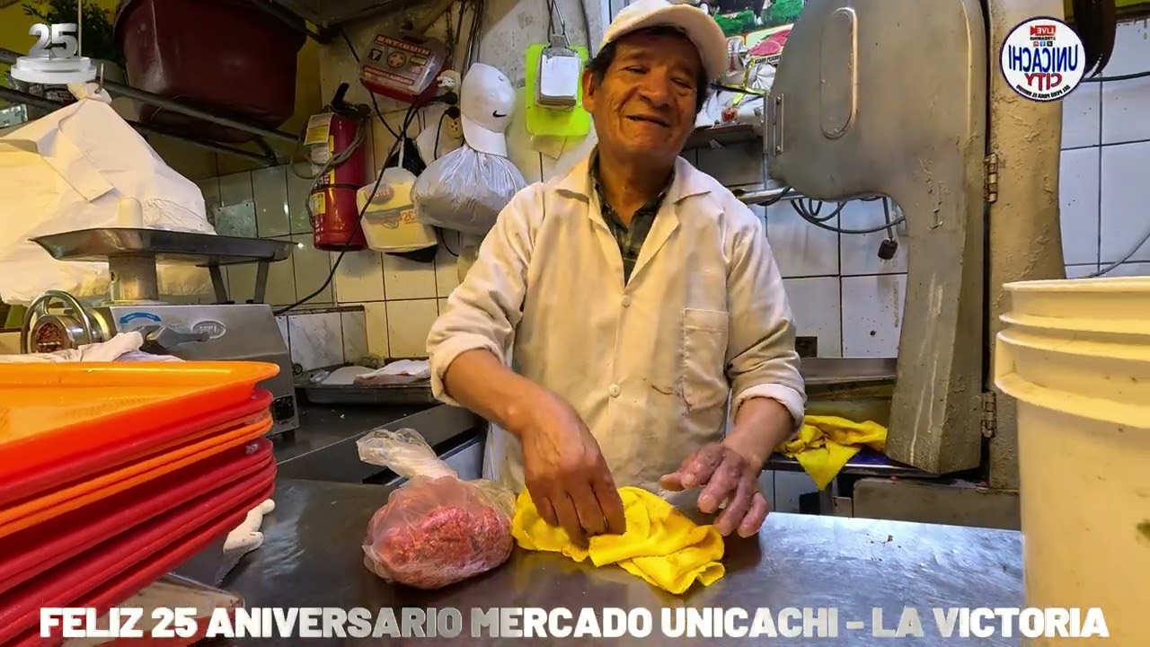 FELIZ  25 ANIVERSARIO MERCADO UNICACHI - LA VICTORIA 