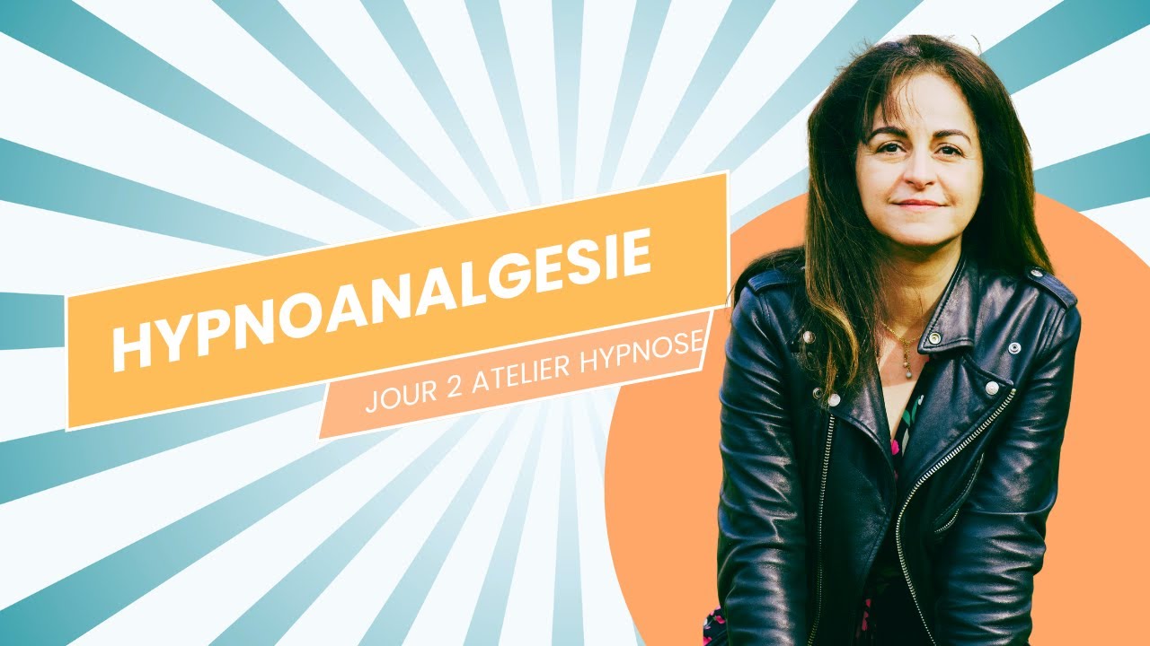 Demo atelier Hypnose - Hypnoanalgésie