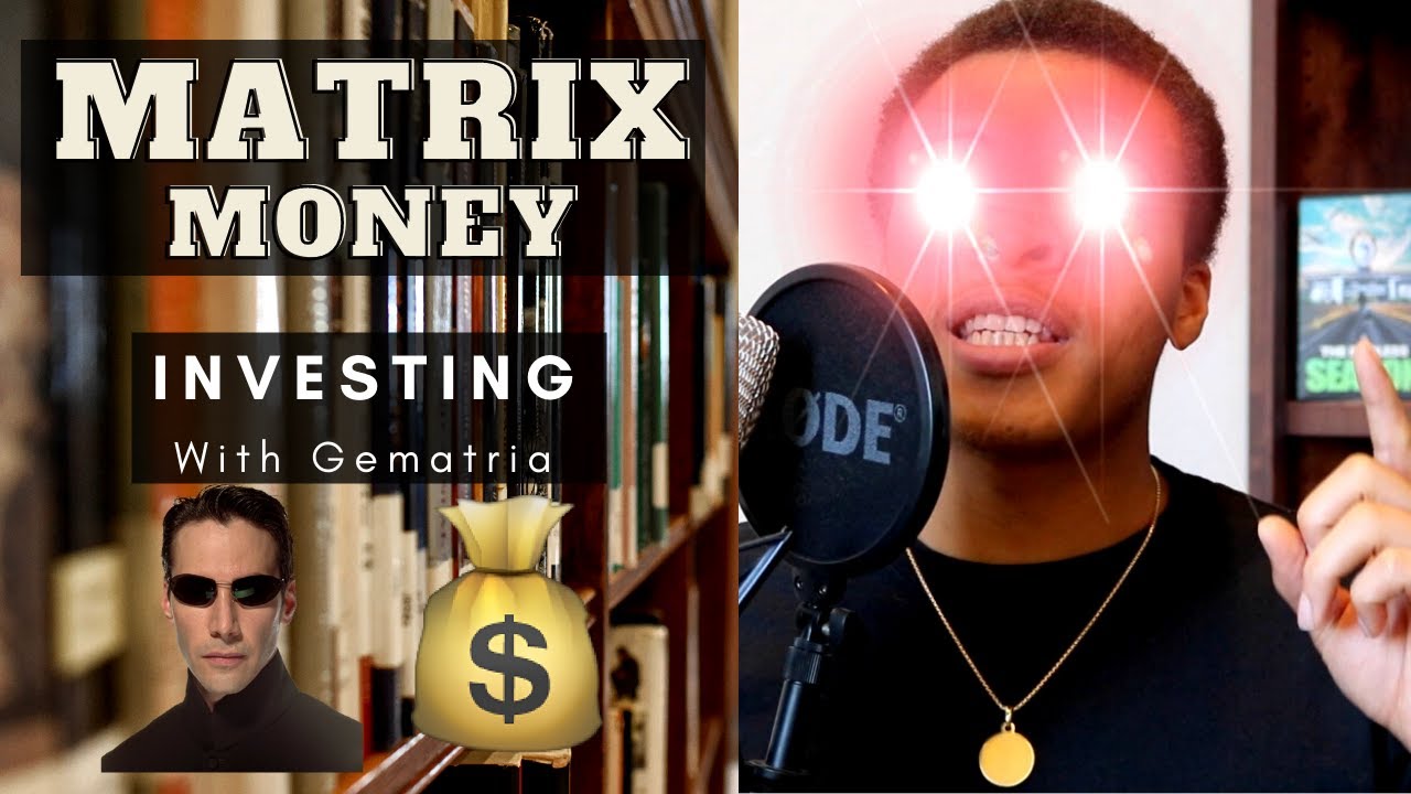 MAKING MATRIX MONEY💰👁| Investing with Gematria | Financial Freedom with Esoteric Knowledge