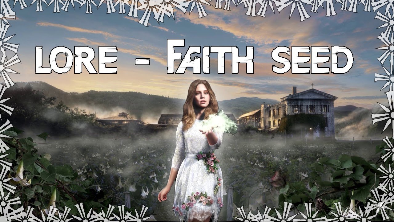 Far cry 5 - The full story of Faith seed /// Lore