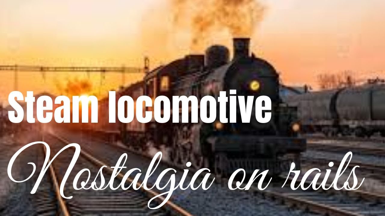 Steam locomotive Nostalgia on rails Visit to a railway club steam locomotives railway history