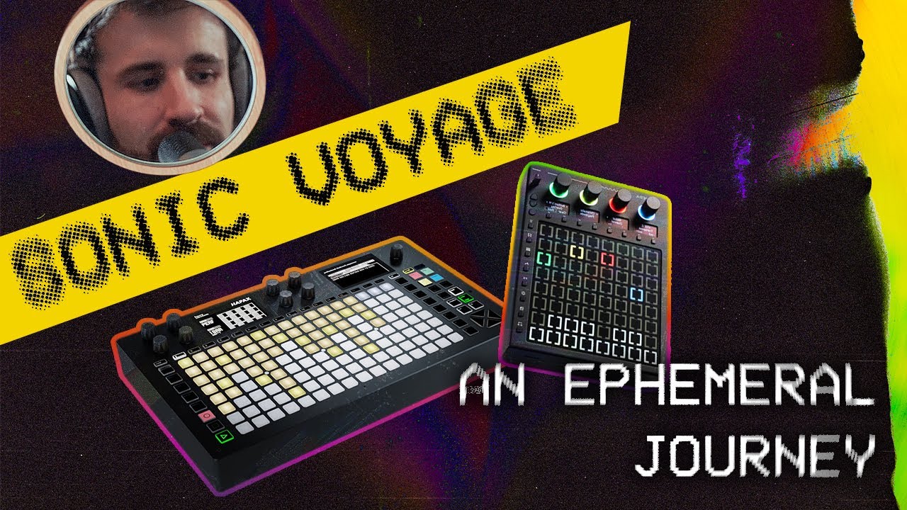 Sonic Voyage - An Ephemeral Journey with Squarp Hapax & Beetlecrab Tempera