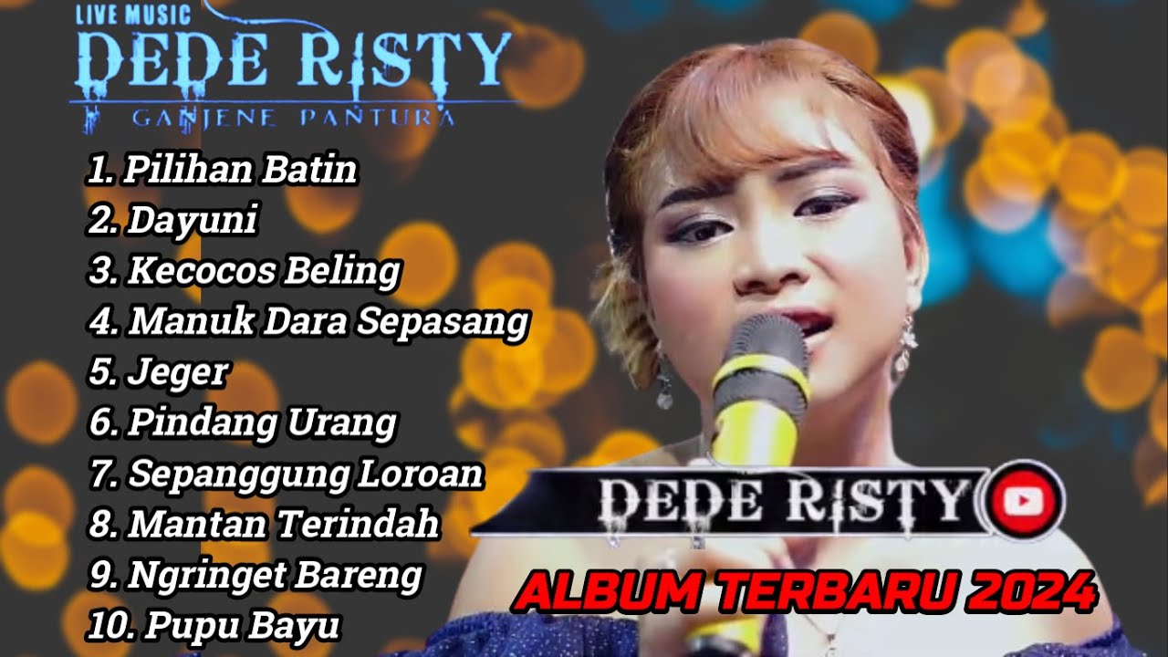 KOLEKSI LAGU PANTURA TERBAIK DEDE RISTY 2024 | PILIHAN BATIN