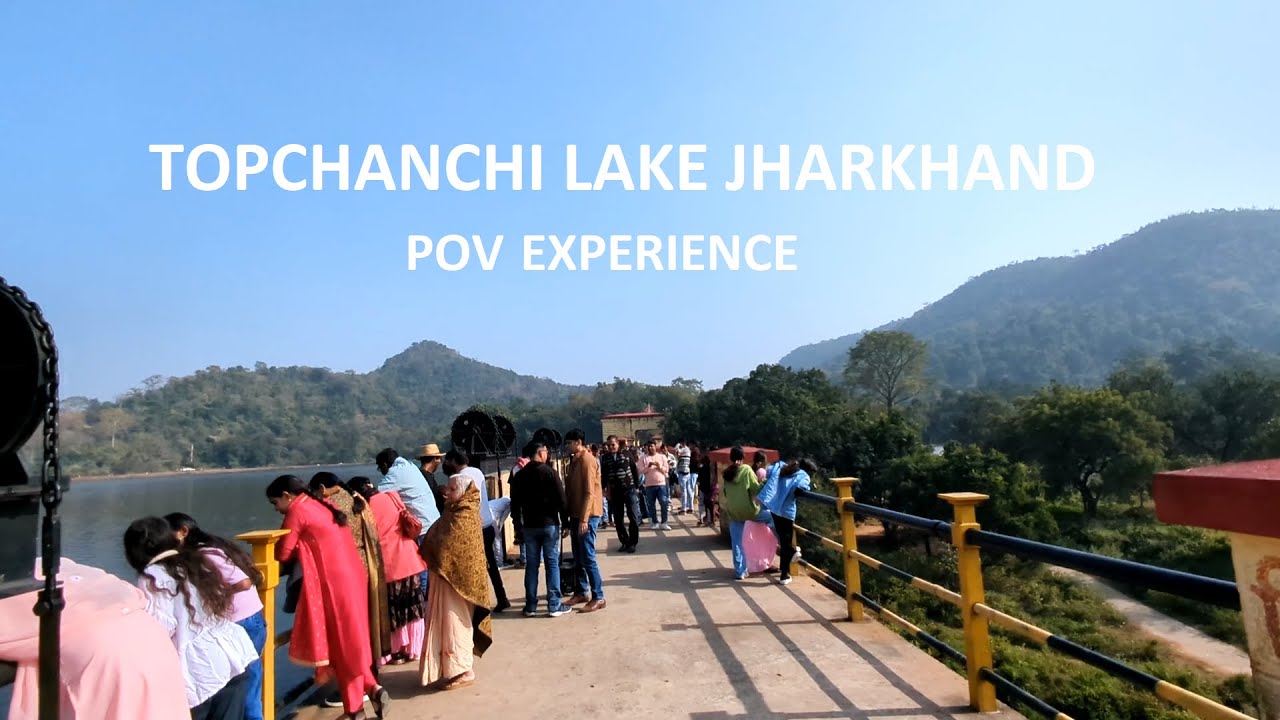 Experience Topchanchi Lake Tour Jharkhand | Travel | Scenic View | Tourist Destination India
