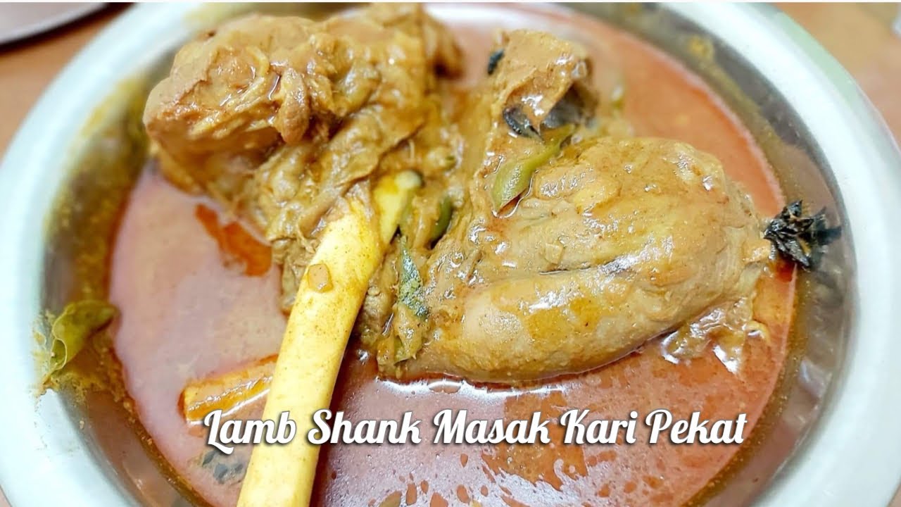 Lamb Shank Masak Kari Pekat | Lamb Shank Curry