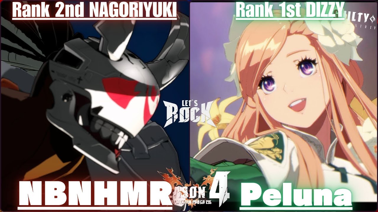 GGST➤Rank 2nd NAGORIYUKI / 名残雪 [ NBNHMR ] vs Rank 1st DIZZY / ディズィー [ Peluna ] Guilty Gear Strive