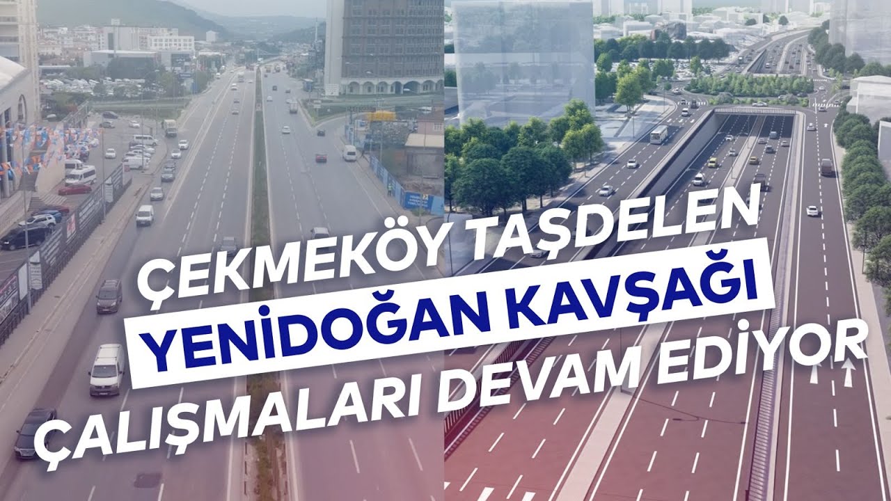 ÇEKMEKÖY TAŞDELEN YENİDOĞAN KAVŞAĞI ÇALIŞMALARI DEVAM EDİYOR