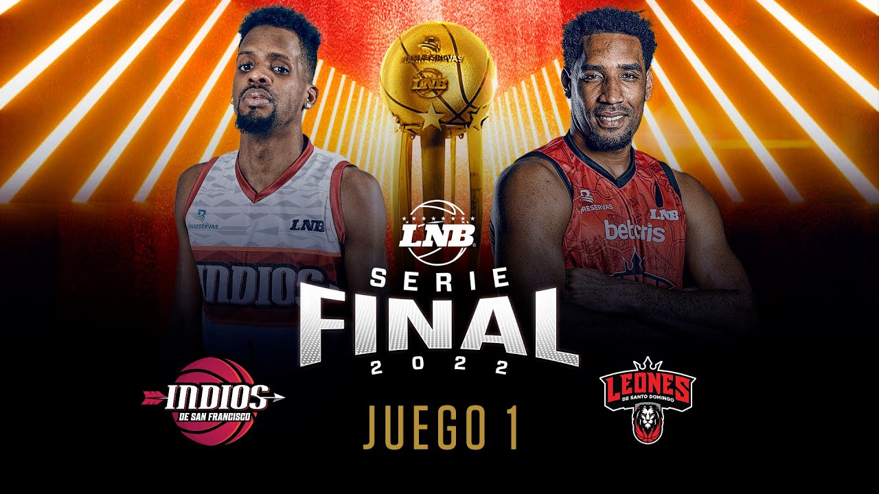 Indios vs. Leones | Final LNB 2022 | 29 de Julio | J1