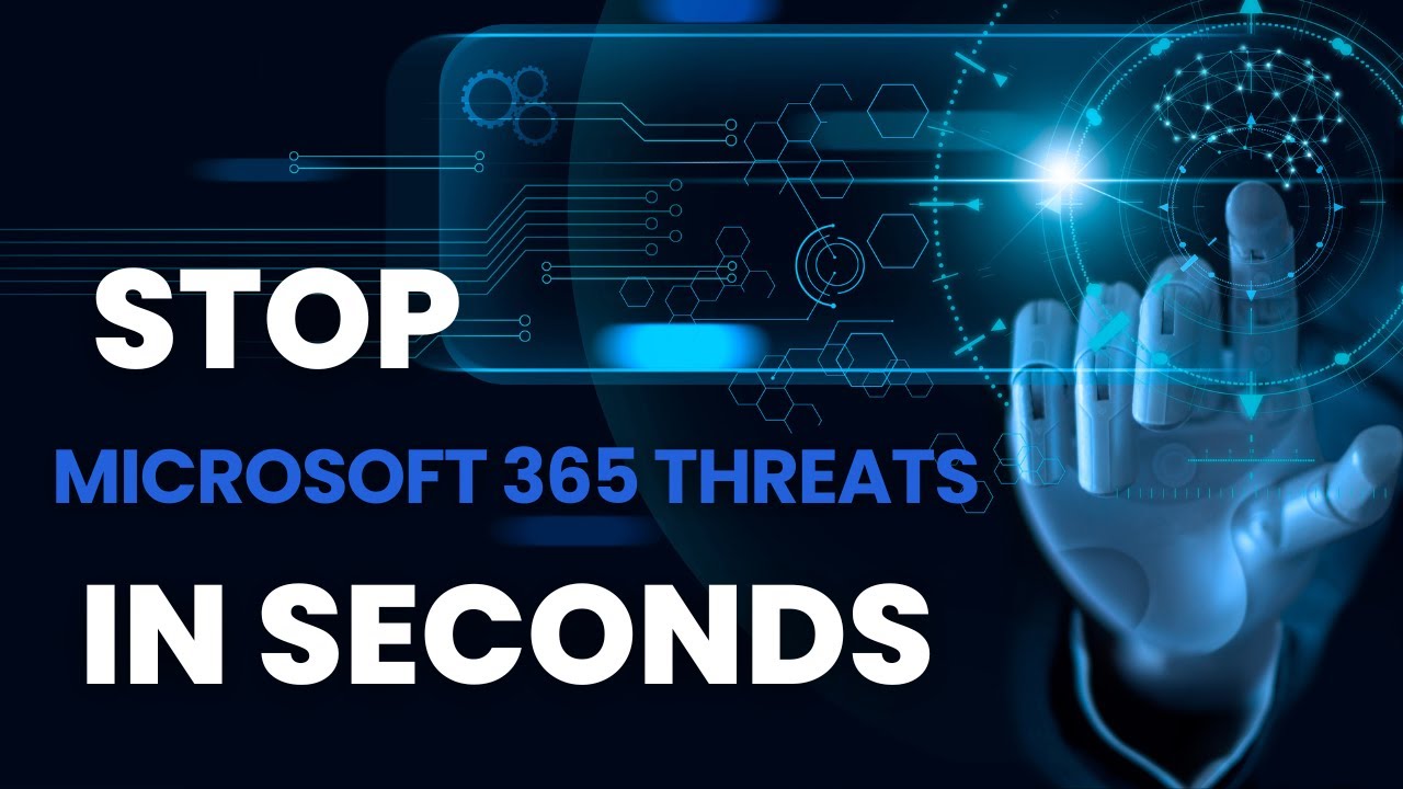 Automated Microsoft 365 Threat Response in Seconds