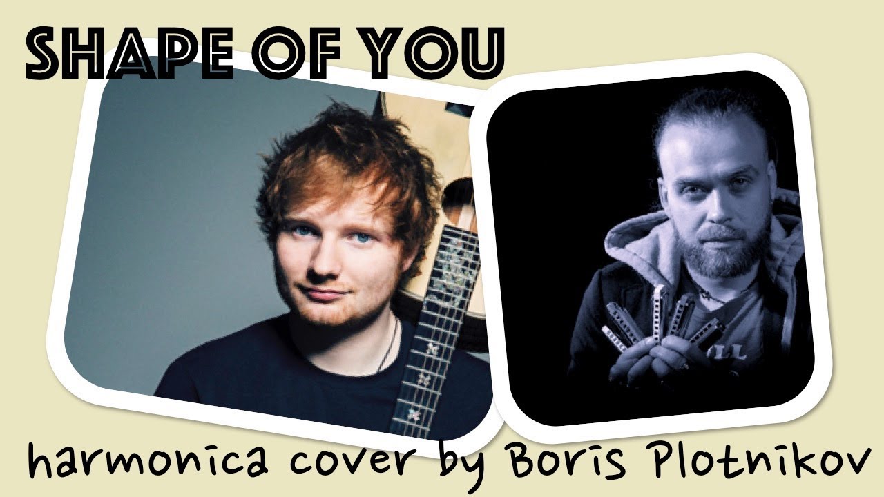 Ed Sheeran - Shape of You на губной гармошке