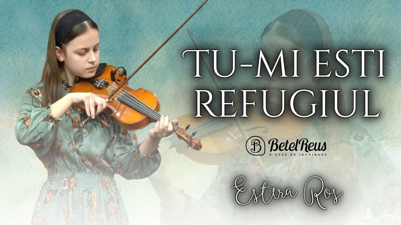 Estera Ros | Instrumental | Tu-mi esti refugiul | You Are My All in All | Betel Reus |