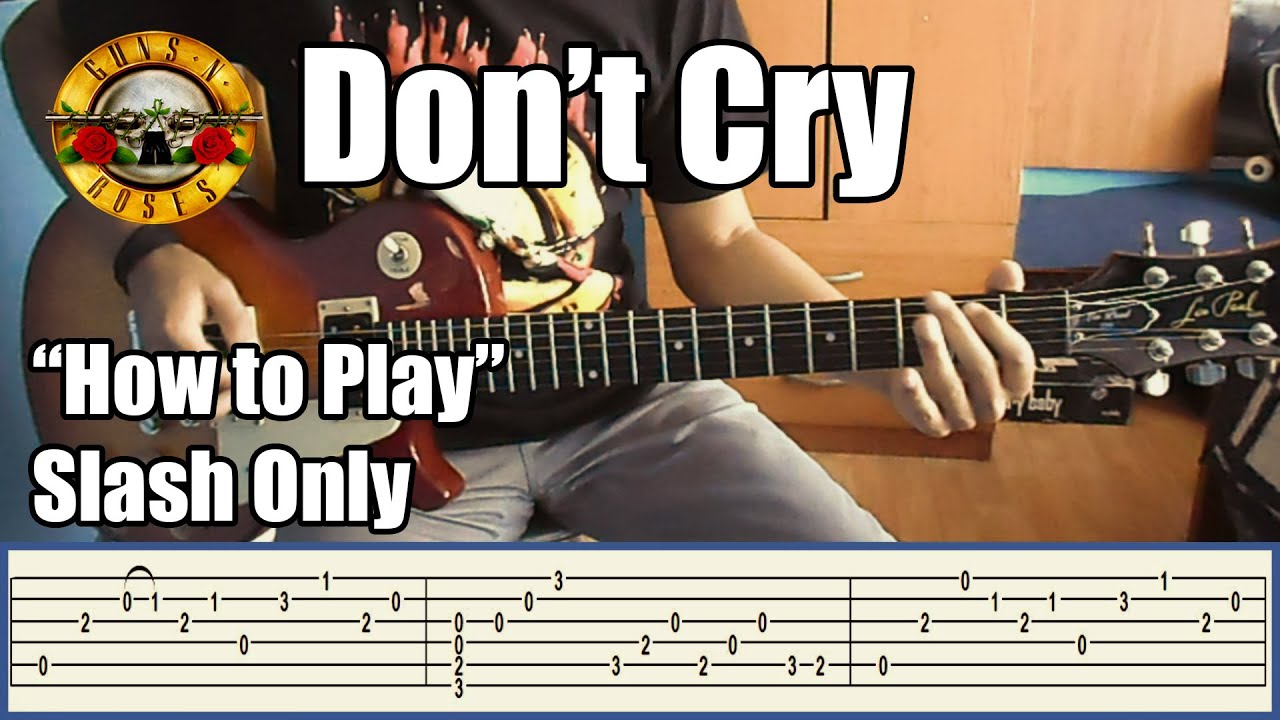 Guns N' Roses Don&rsquo;t Cry SLASH ONLY with tabs | Rhythm guitar