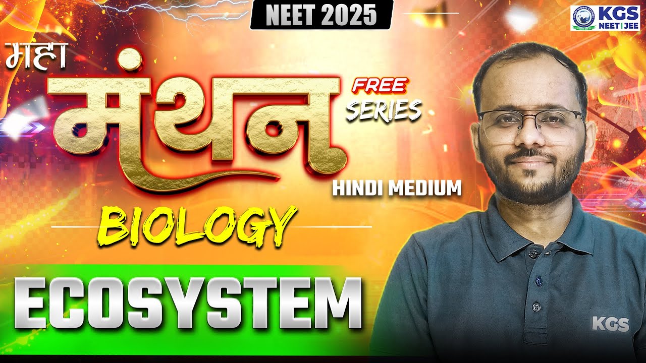 Ecosystem Concepts and Questions | NEET 2025 | NEET Maha Manthan Series | Biology by Sapiens Sir