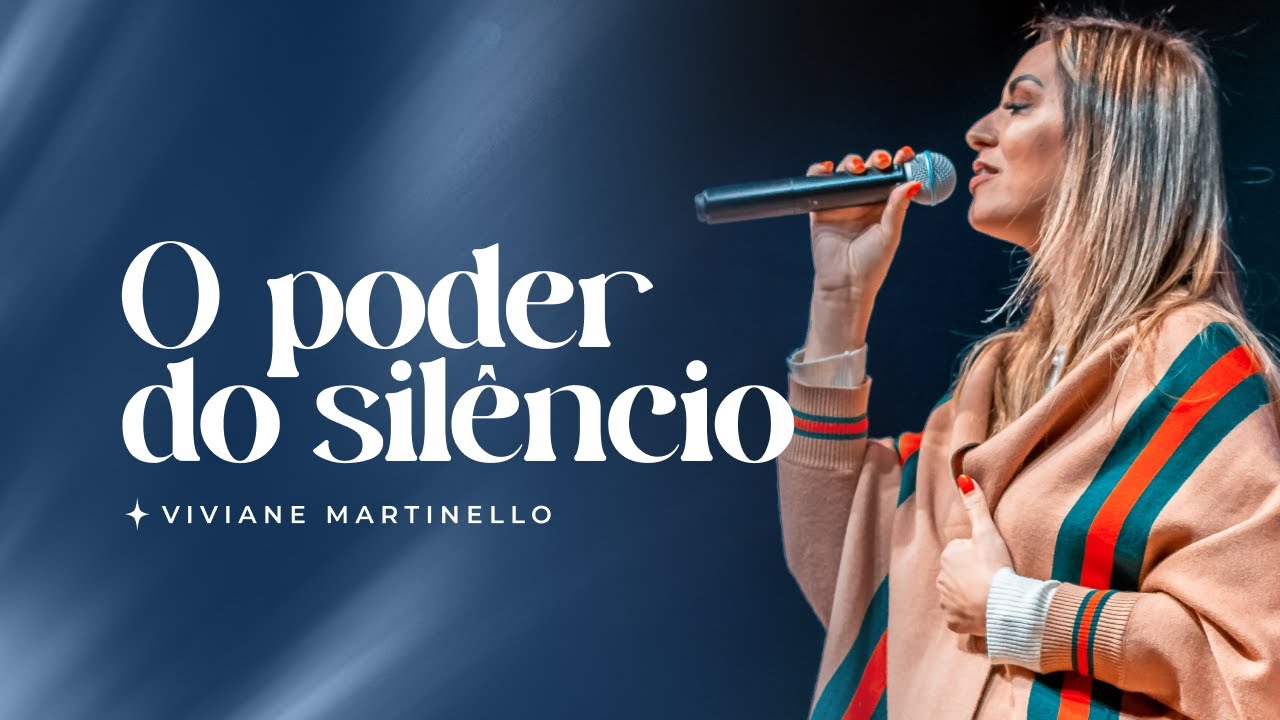 O poder do silêncio | Pra. Viviane Martinello