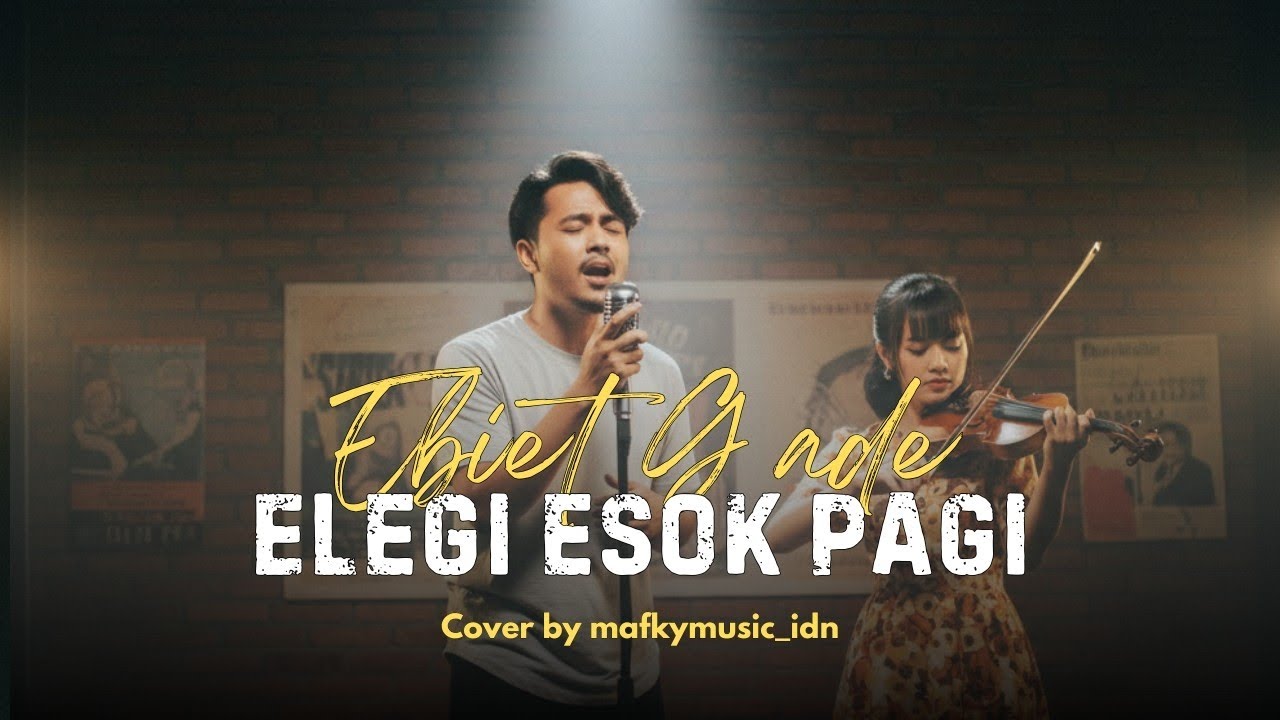 EBIET G ADE - ELEGI ESOK PAGI | Cover by Mafkymusic Version
