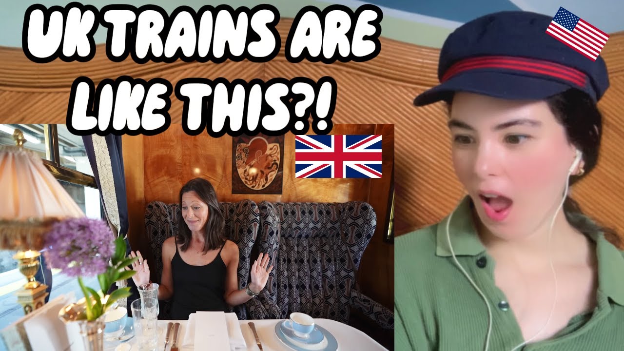 American Reacts to We Rode the UK's Most Luxurious Trains