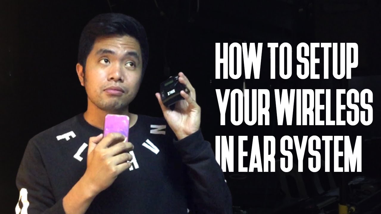 How to Setup Wireless in ears