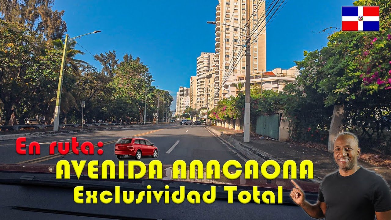 Avenida Anacaona: El Rincón Más Exclusivo de Santo Domingo