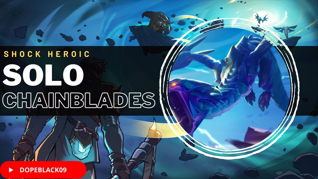 Solo Heroic Shock Escalation with Chainblades - Dauntless