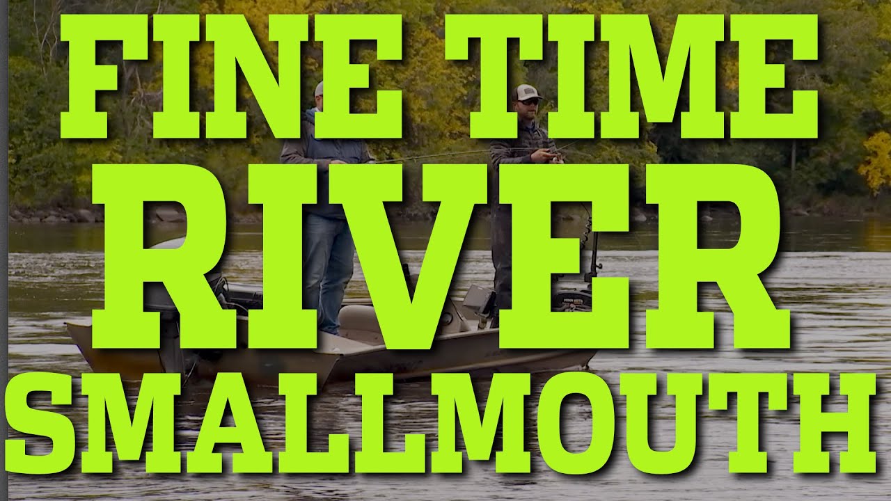 In-Fisherman | Fine Time River Smallmouth