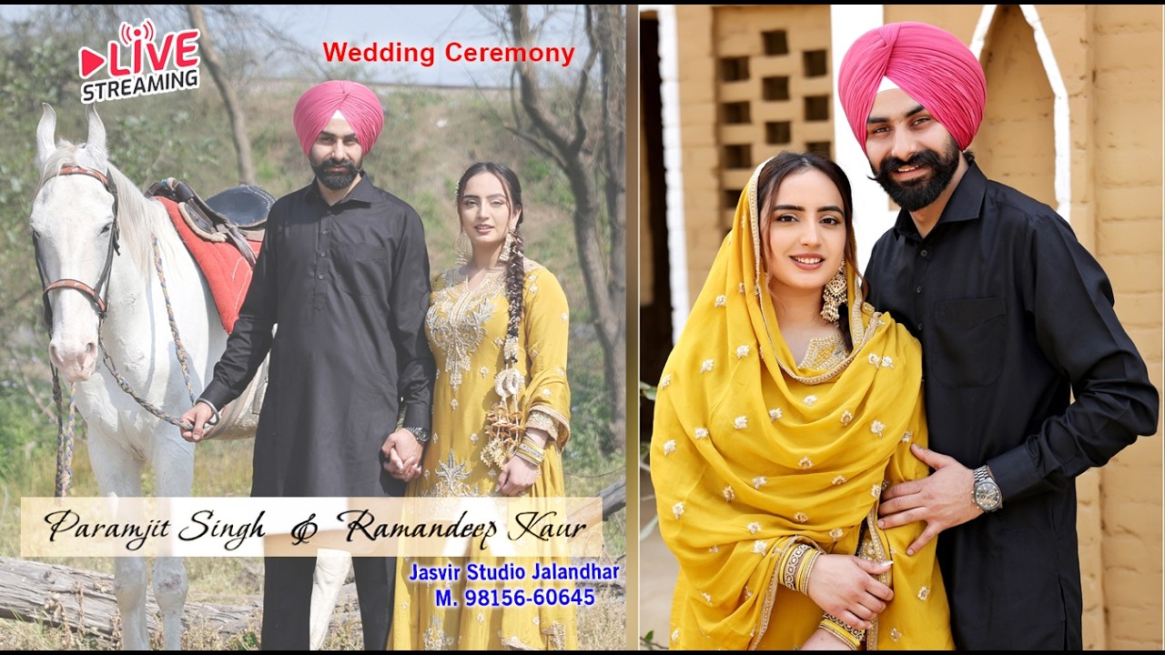 LIVE🔴 WEDDING CEREMONY (Paramjit Singh & Ramandeep Kaur)