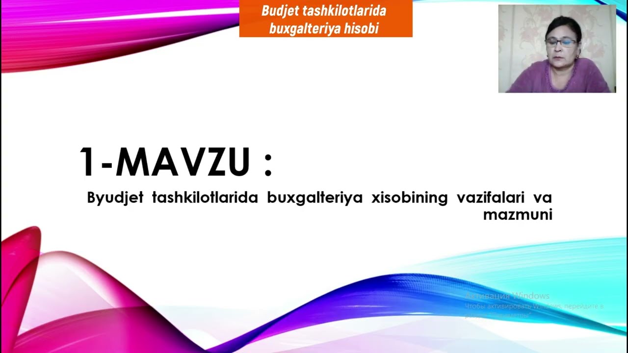 Byudjet tashkilotlarida buxgalteriya hisobining vazifalari va mazmuni