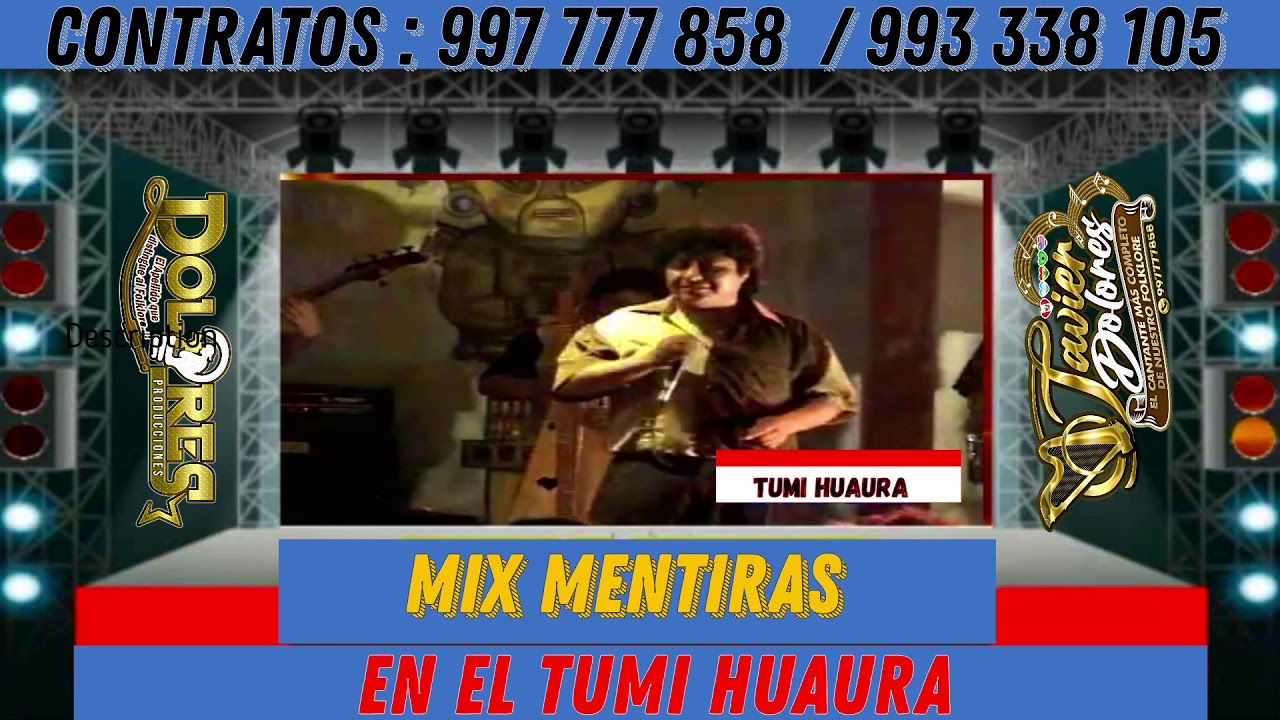 💥MIX  MENTIRAS  MENTIRAS  ✅ JAVIER  DOLORES  EN EL TUMI DE HUAURA